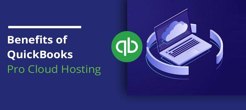 QuickBooks Pro on the Cloud Benefits