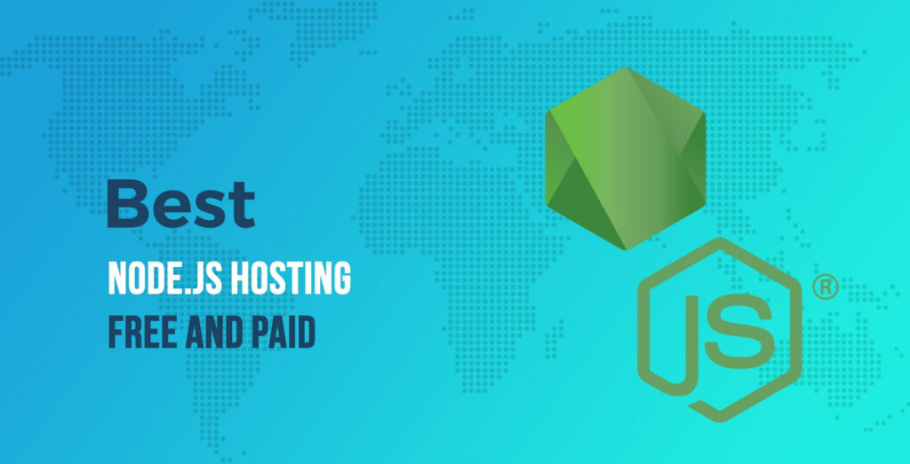 best paid and free nodejs hosting: free cloud server