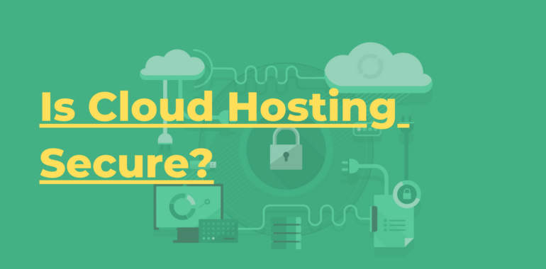 Secure Cloud Hosting